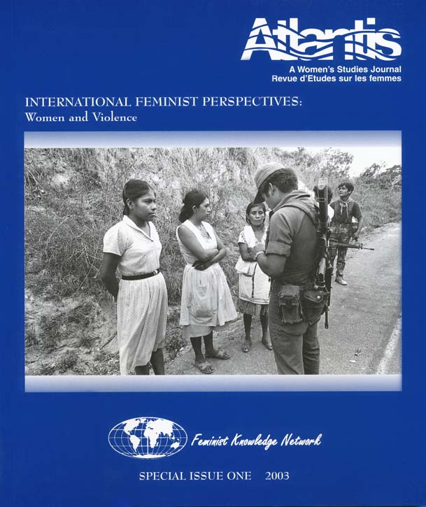 					View Feminist Knowledge Network Special Issue 1 -- International Feminist Perspectives: Women and Violence
				